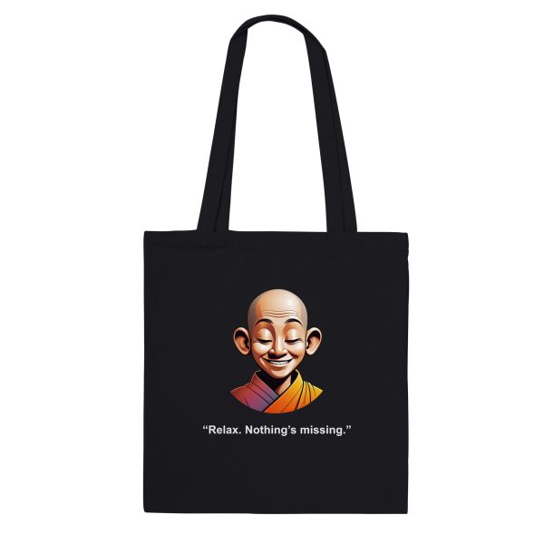 Zen Relaxation Tote Bag | ‘Relax. Nothing’s Missing.’ Design 2