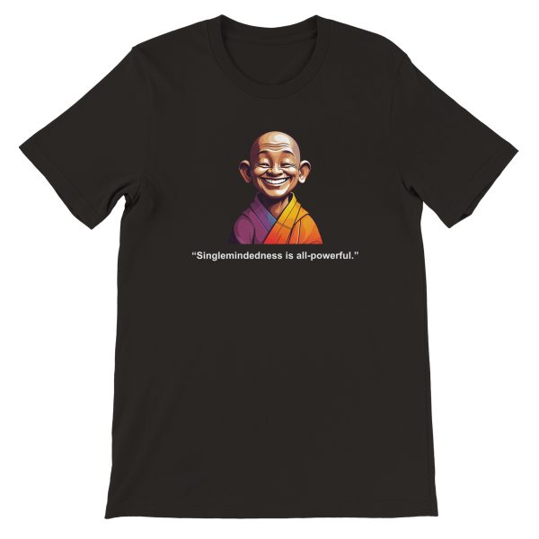 Zen Focus Unisex T-shirt | ‘Singlemindedness is All-powerful 4