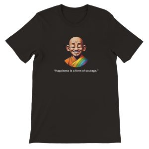 Embrace Courage and Find Happiness | Premium Unisex T-shirt